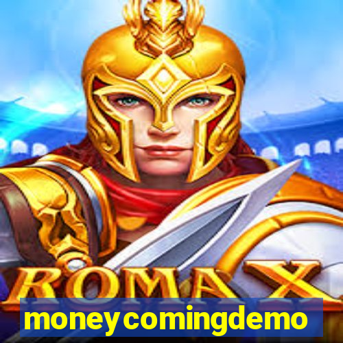 moneycomingdemo