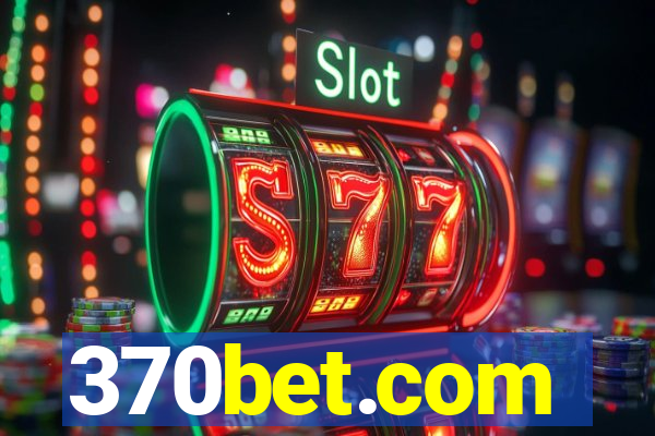 370bet.com