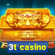 3t casino