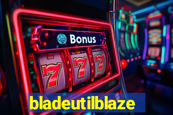 bladeutilblaze