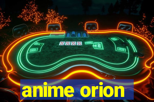 anime orion