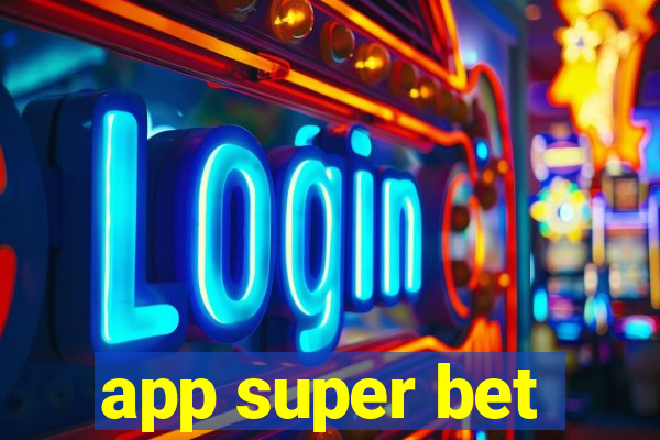 app super bet