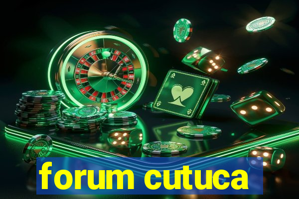 forum cutuca