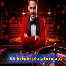 55 brlwin plataforma