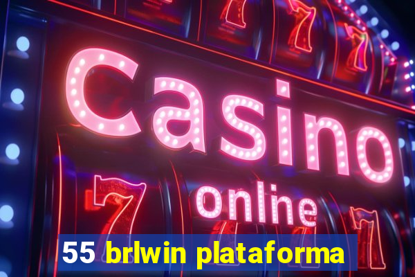 55 brlwin plataforma