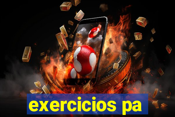 exercicios pa