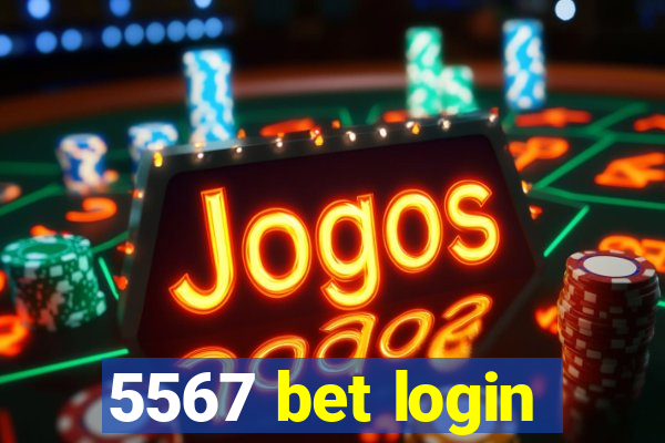 5567 bet login