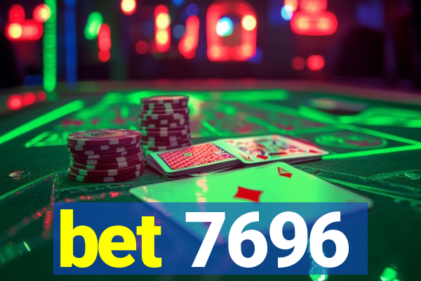 bet 7696