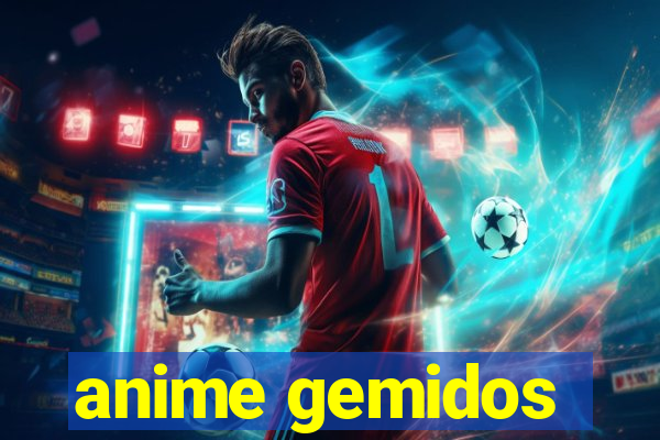 anime gemidos