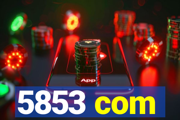 5853 com