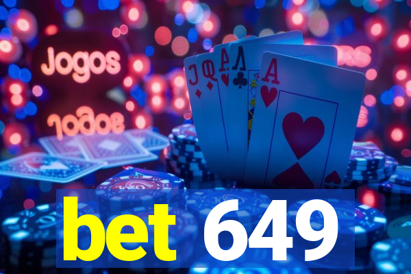 bet 649