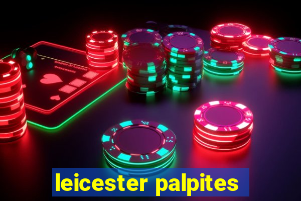 leicester palpites