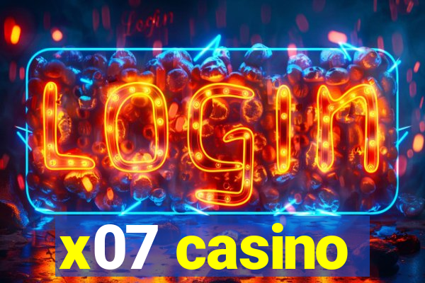 x07 casino