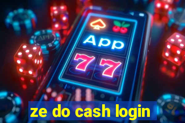 ze do cash login