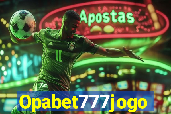 Opabet777jogo