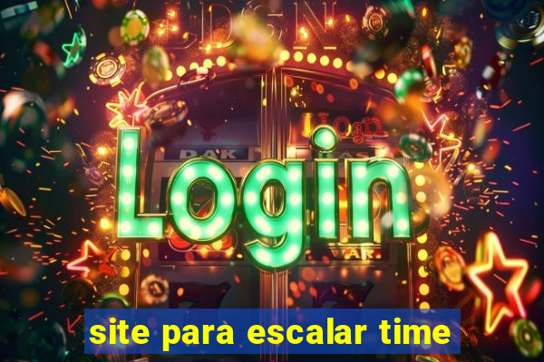 site para escalar time