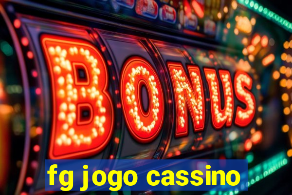 fg jogo cassino