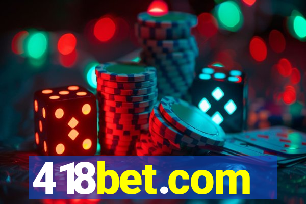 418bet.com