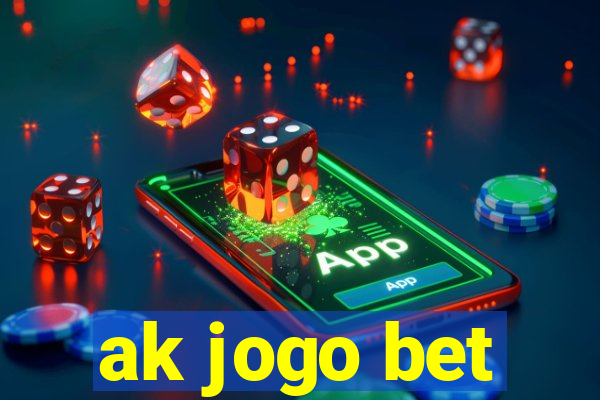 ak jogo bet