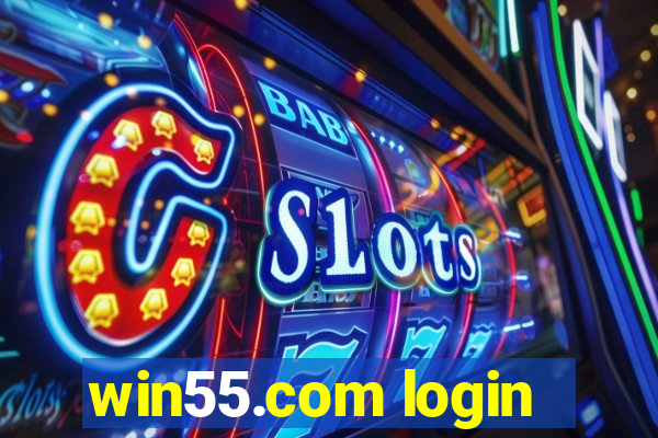 win55.com login