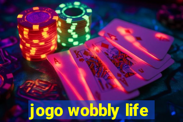 jogo wobbly life