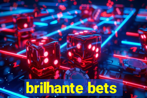 brilhante bets