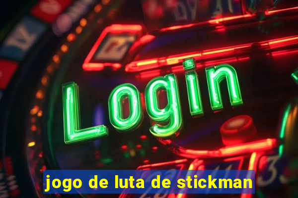 jogo de luta de stickman