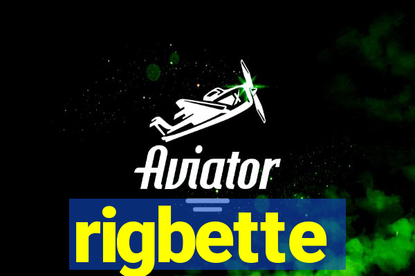 rigbette