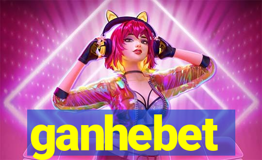 ganhebet