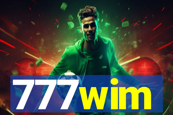 777wim