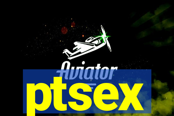 ptsex