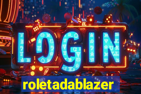 roletadablazer