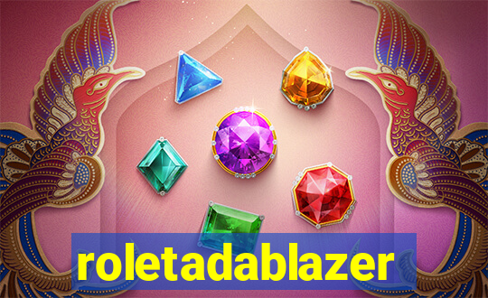 roletadablazer