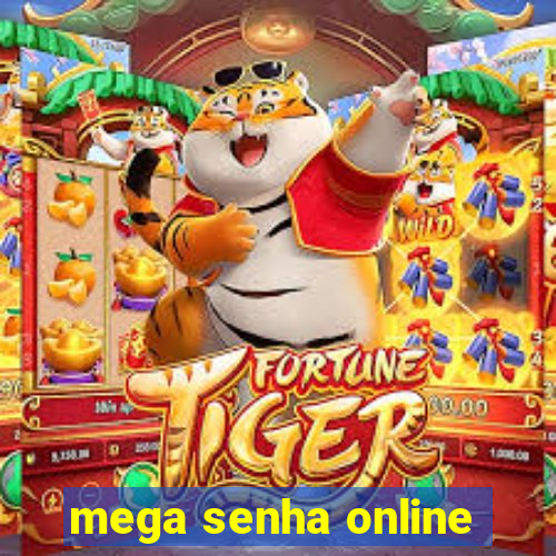 mega senha online