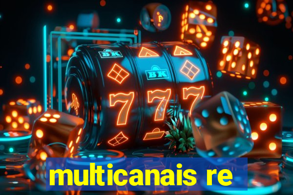 multicanais re