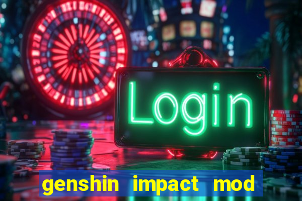 genshin impact mod menu 2024