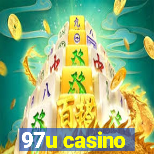 97u casino