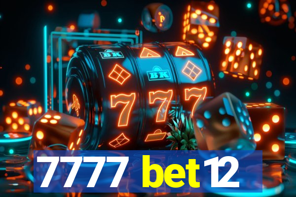 7777 bet12