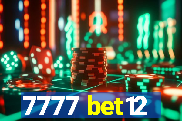 7777 bet12