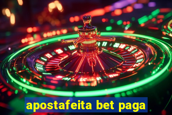 apostafeita bet paga