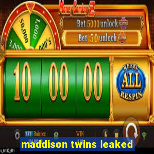 maddison twins leaked