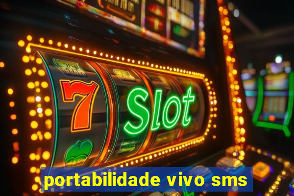 portabilidade vivo sms