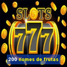 200 nomes de frutas