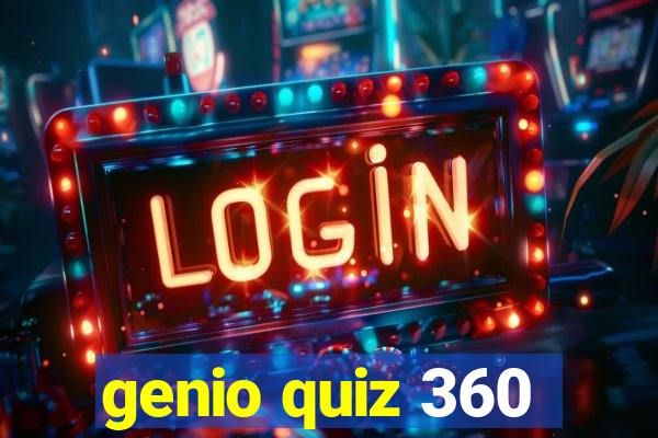 genio quiz 360