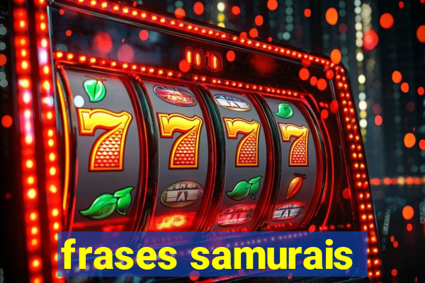 frases samurais