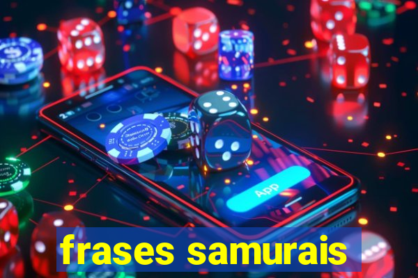 frases samurais