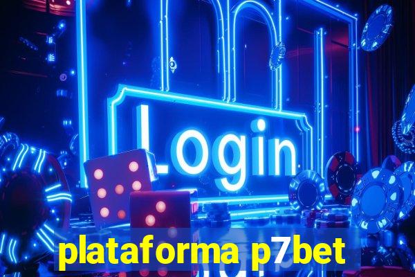 plataforma p7bet