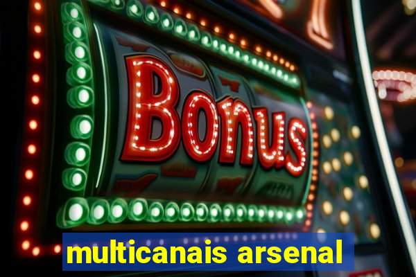 multicanais arsenal