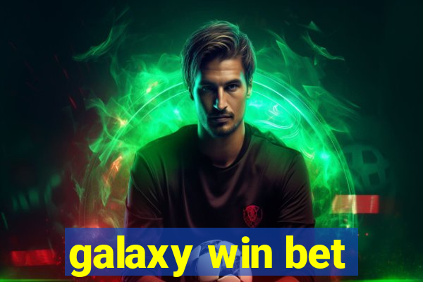 galaxy win bet