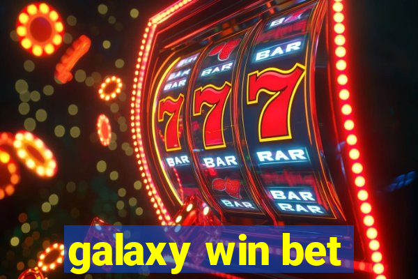 galaxy win bet